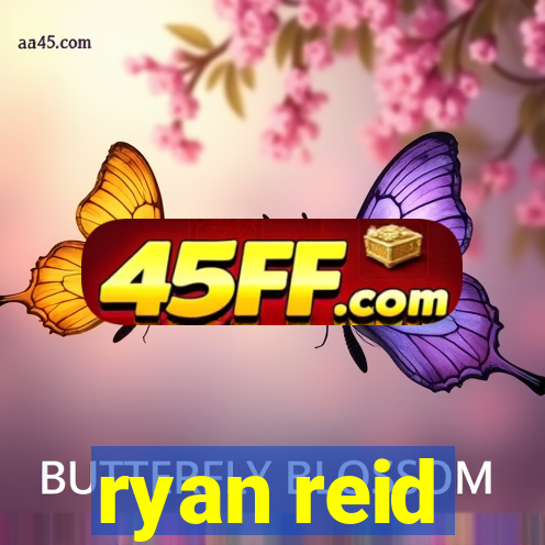 ryan reid